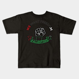 We Want Freedom And Peace In Palestine - Stop This War Kids T-Shirt